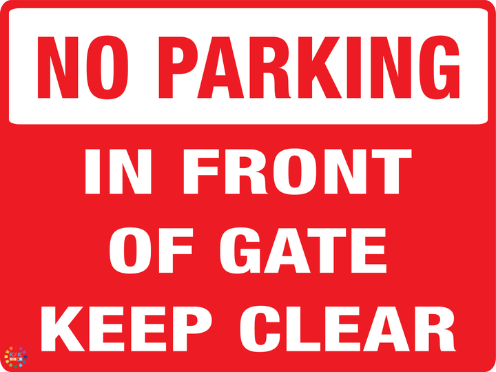No Parking In Front Of Gate Keep Clear Sign