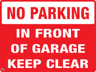 No Parking In Front of Garage - Keep Clear Sign