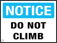 Notice<br/> Do Not Climb