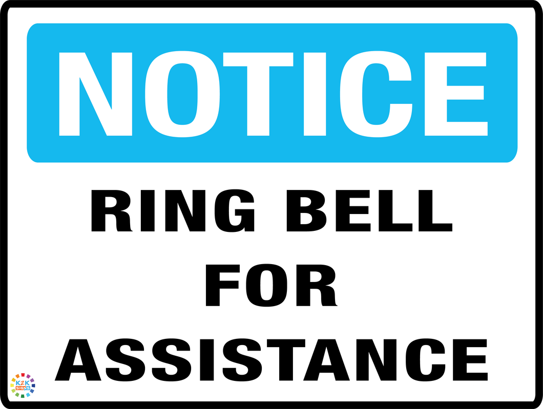 Notice - Ring Bell For Assistance Sign