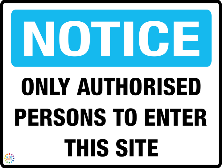 Notice Only Authorised Persons To Enter This Site
