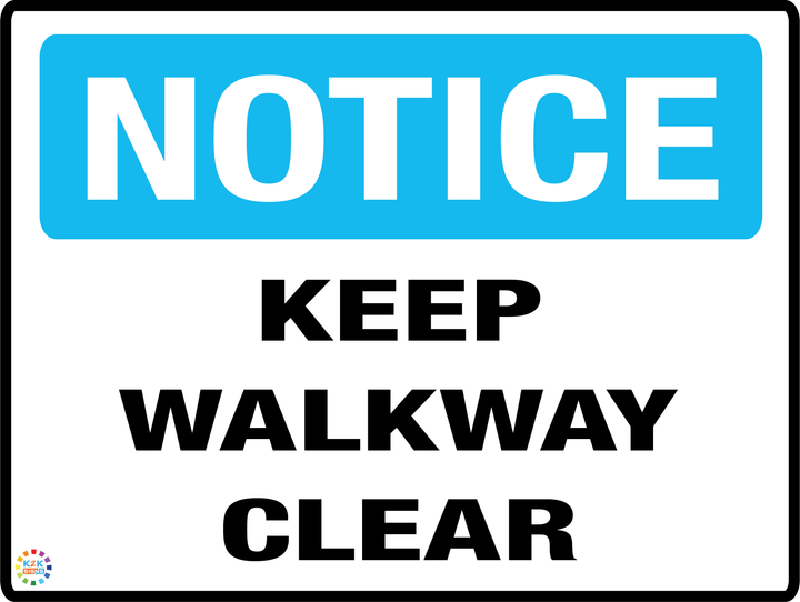 Notice Keep Walkway Clear