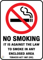 No Smoking<br/>It Is Against The Law<br/>To Smoke the Law<br/>Enclosed Area