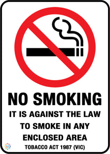 No Smoking - It Is Against The Law To Smoke the Law Enclosed Area Sign