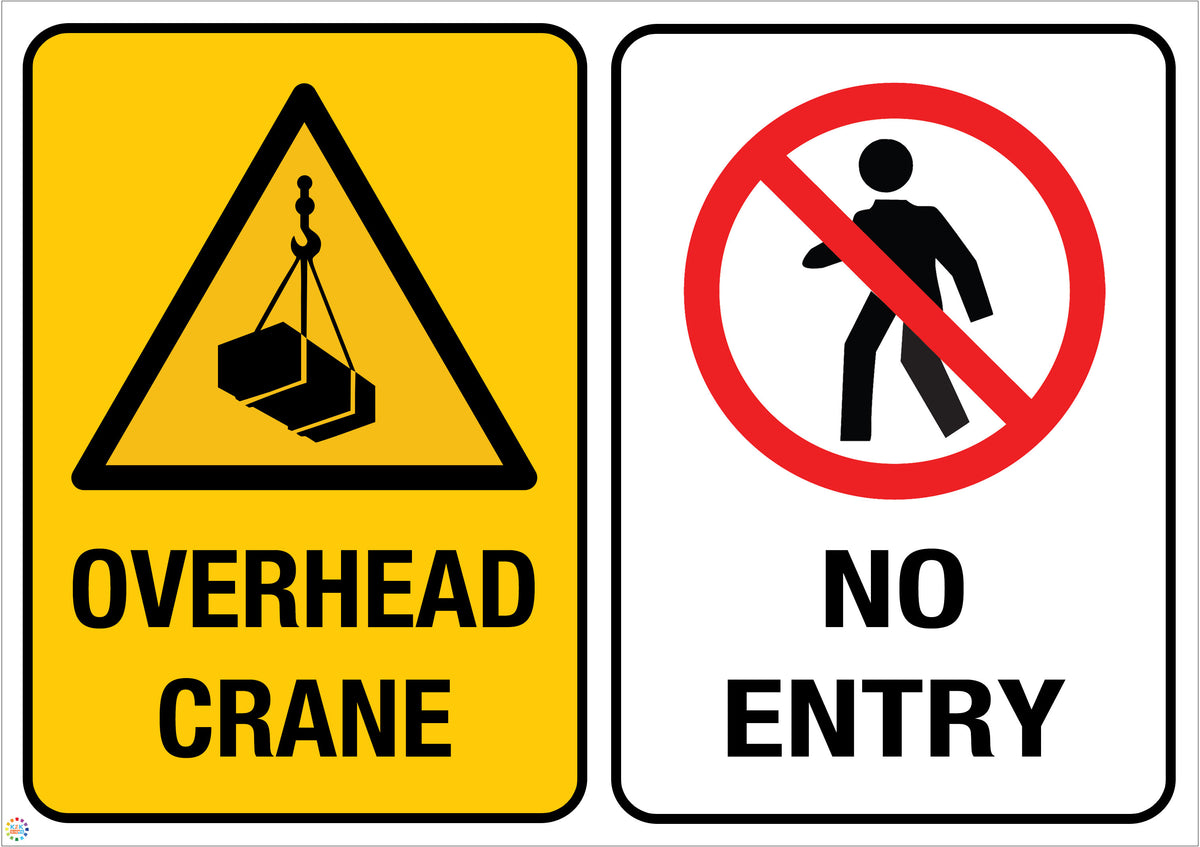 Overhead Crane - No Entry Sign | K2K Signs Australia