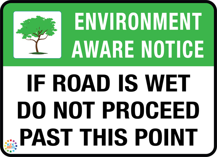 If Road Is wet Do Not proceed Past This Point