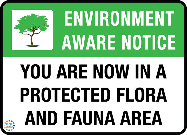 You Are Now In A Protected Flora And Fauna Area Sign