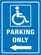 Disable Parking Only (Left Arrow) Sign