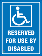 Reserved For Use By Disabled Sign