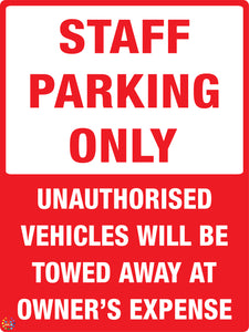 Staff Parking Only - Unauthorised vehicles will be towed away at owner's expense