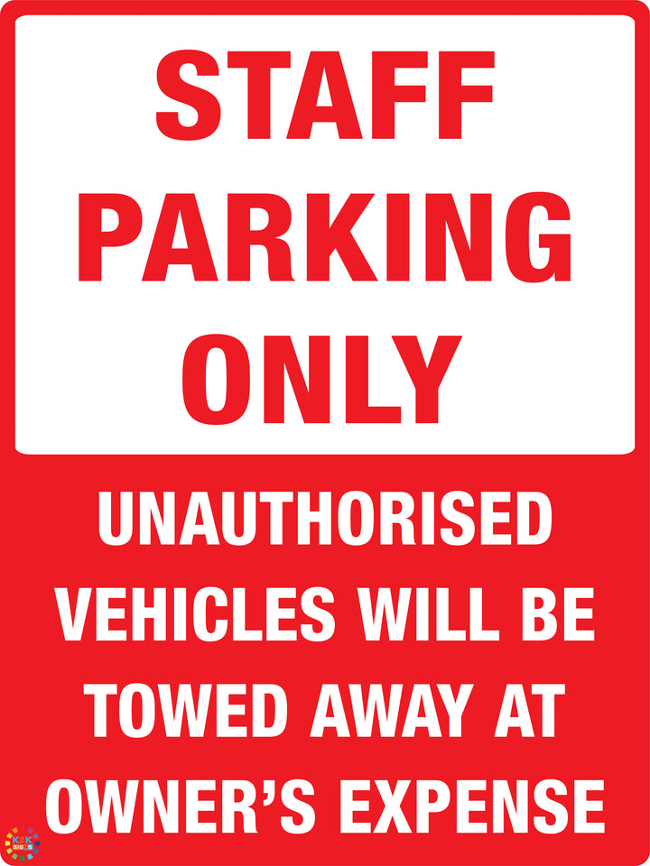 Staff Parking Only - Unauthorised vehicles will be towed away at owner's expense