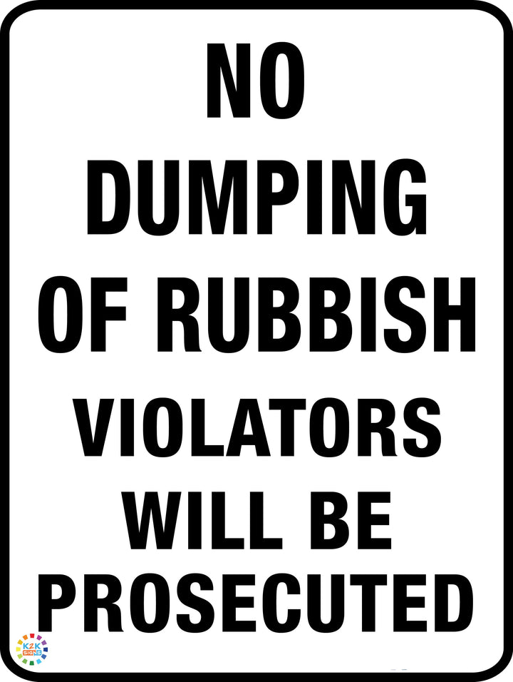 No Dumping of Rubbish Violators Will be Prosecuted Sign