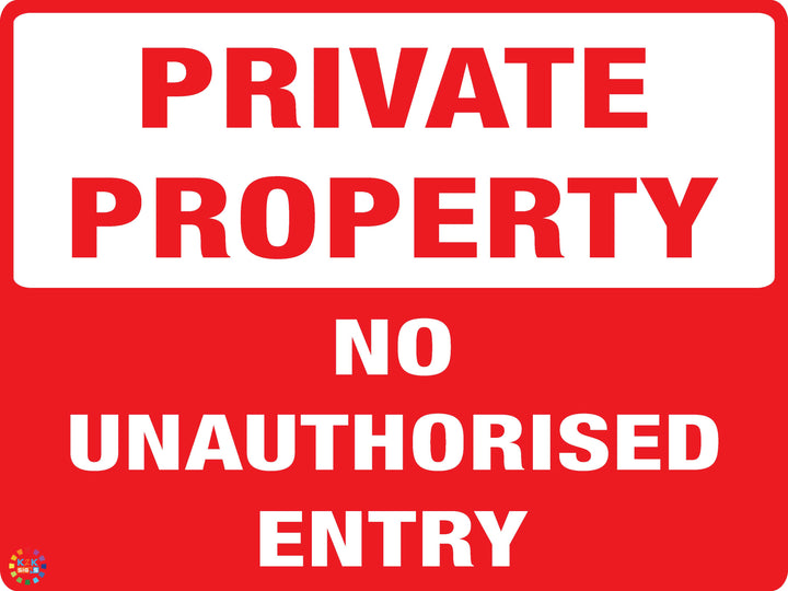 Private Property - No Unauthorised Entry Sign