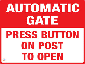 Automatic Gate Press Button on Post to Open Sign