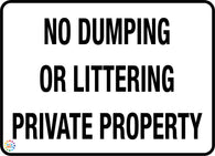 No Dumping Or Littering Private Property Sign