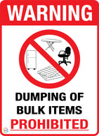 Warning - Dumping Of Bulk Items Prohibited Sign