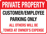 Private Property <br/> Customer / Employee Parking Only