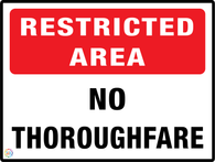 Restricted Area<br/> No Thoroughfare