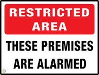 Restricted Area<br/> These Premises<br/> Are Alarmed