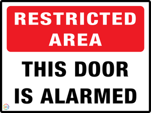 Restricted Area This door Is Alarmed