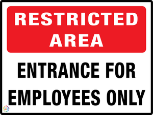 Restricted Area Entrance For Employees Only