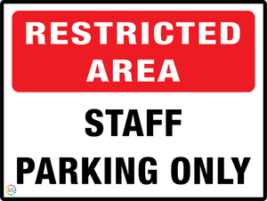 Restricted Area - Staff Parking Only Sign