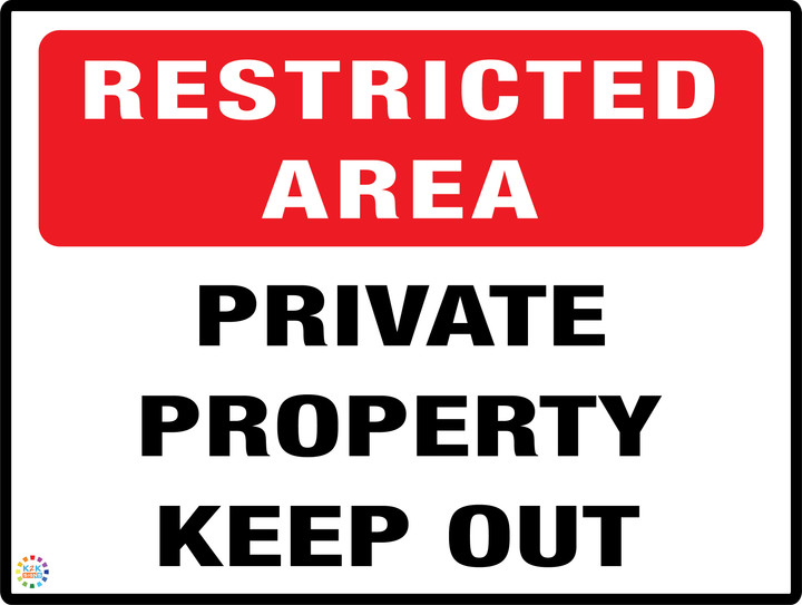 Restricted Area Private Property Keep Out