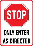 Stop - Only Enter as Directed