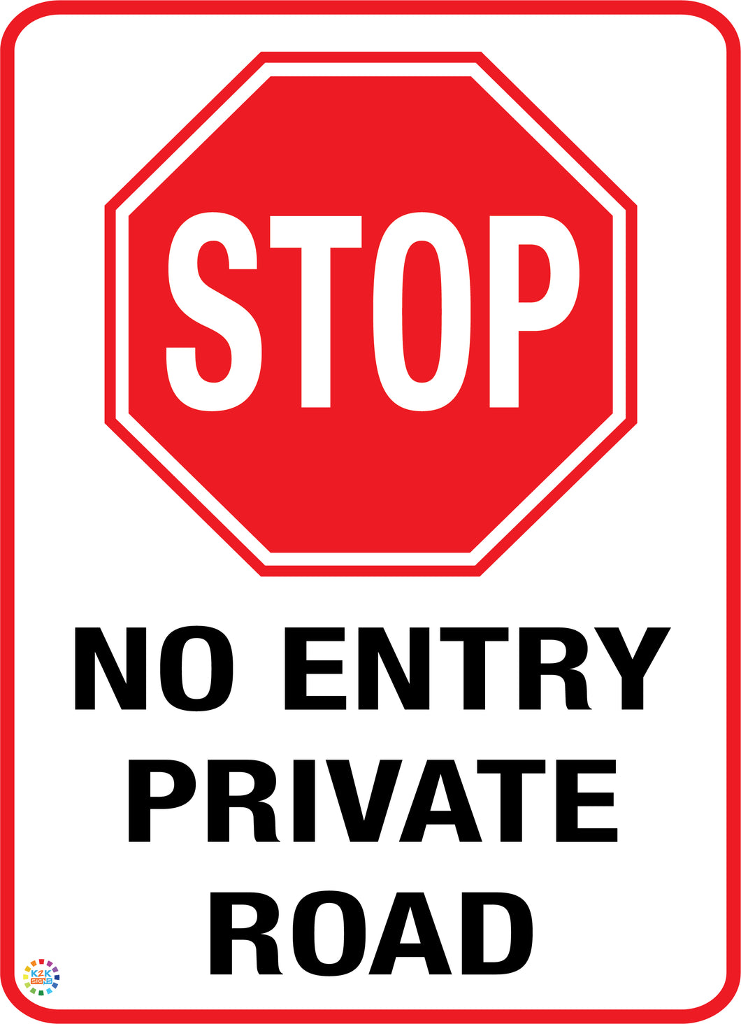No Entry Private Road Sign