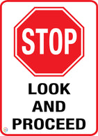 Stop - Look and Proceed Sign