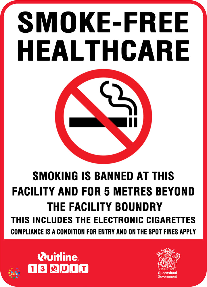 Smoke-Free Healthcare Smoking Is Banned At This Facility And For 5 Metres Beyond Sign