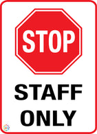 Stop - Staff Only Sign