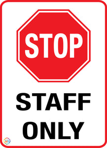 Stop - Staff Only Sign