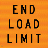 Multi Message Temporary Road Traffic Sign - <br/> End Load Limit