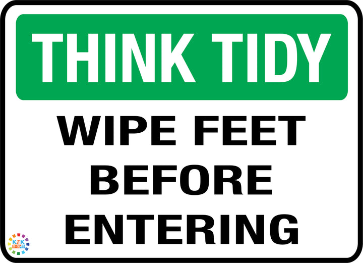 Think Tidy - Wipe Feet Before Entering Sign
