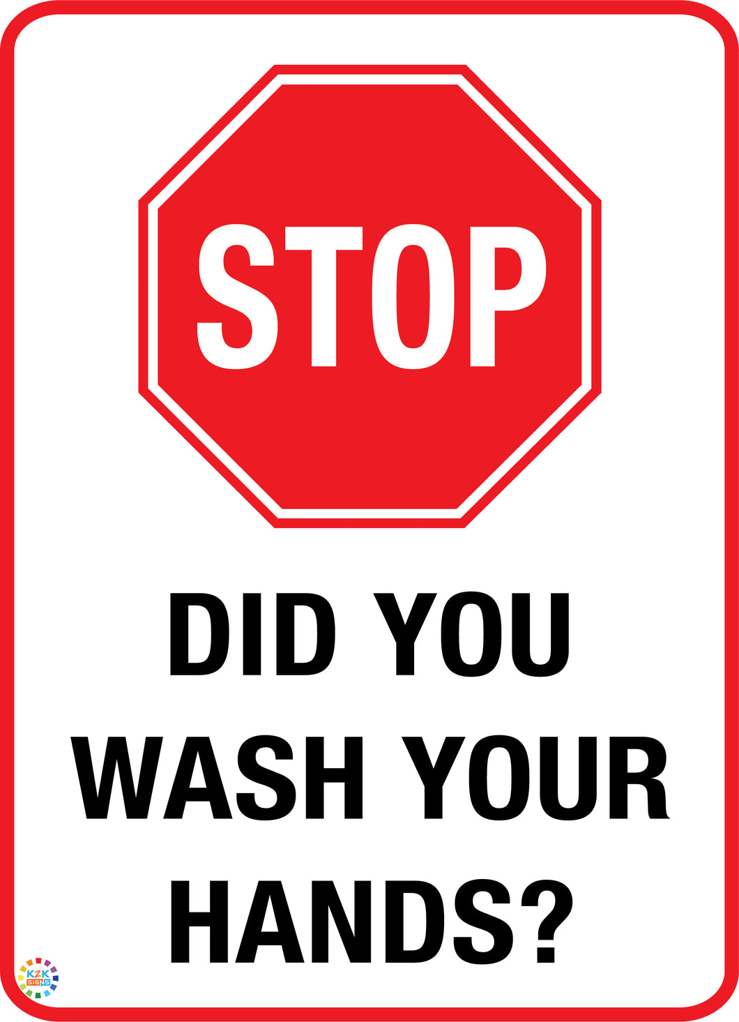 Stop - Did You Wash Your Hands Sign
