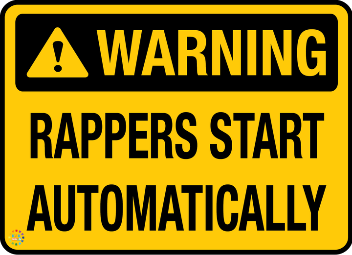 Warning Rappers Start Automatically