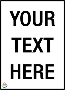 White Background & Black Text Custom Sign