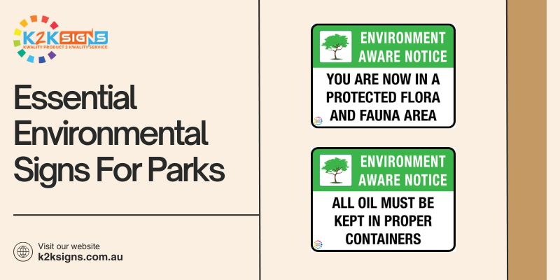 Essential Environmental Signs For Parks | K2K Signs Australia
