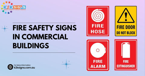Fire Safety Signs in Commercial Buildings: What’s Required in Australia?