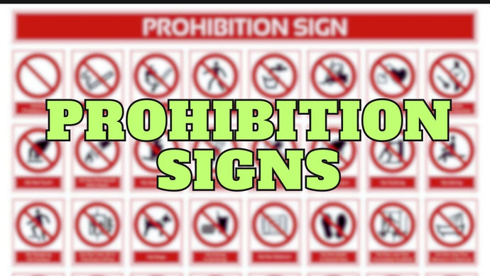 Prohibition Signs & Their Meanings