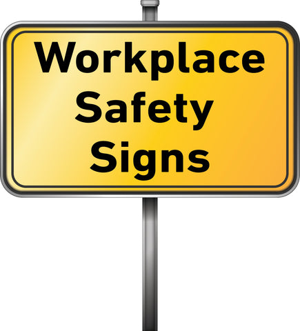 Workplace Safety Signs