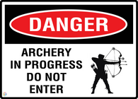 Danger Archery In Progress Do Not Enter