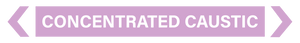 2 Way Arrow Concentrated Caustic - Pipe Marker Labels