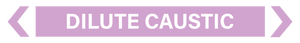 2 Way Arrow Dilute Caustic - Pipe Marker Label