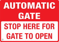 Automatic Gate - Stop Here For Gate To Open Sign
