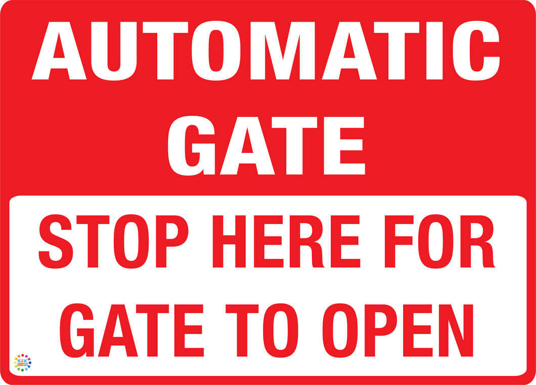 Automatic Gate - Stop Here For Gate To Open Sign
