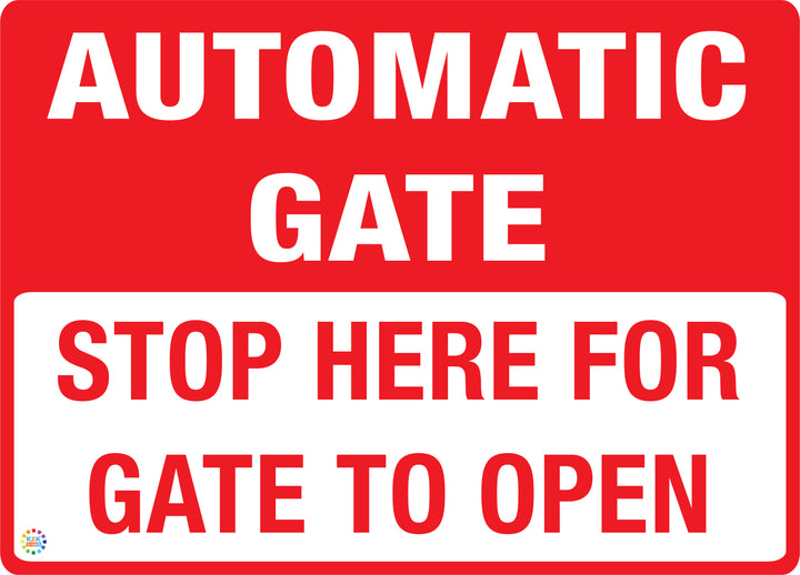 Open Gate Sign Stop Here For Gate To Open Sign | K2K Signs Australia