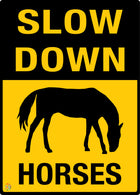 Slow Down Horses Sign