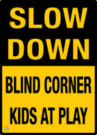 Slow Down Blind Corner Kids At Play
